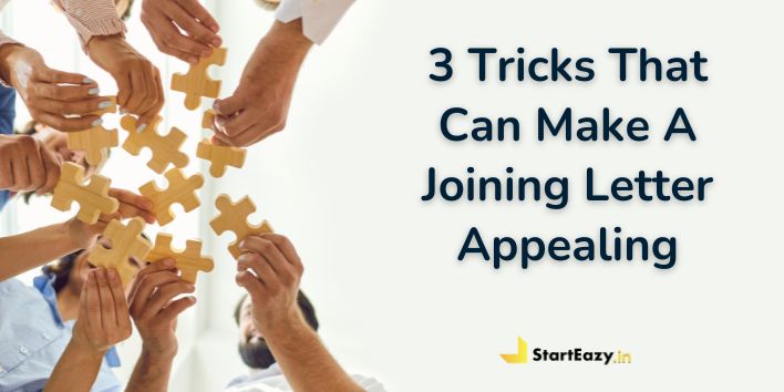 3 Tricks That Can Make A Joining Letter Appealing  